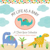 My Life As A Baby: A First Year Calendar - Dinosaurs