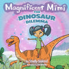 Magnificent Mimi, The Dinosaur Dilemma